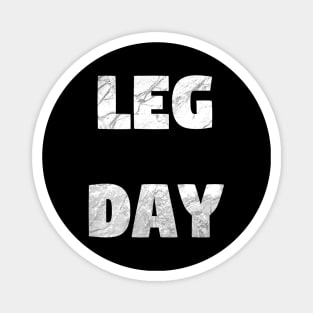 Leg Day - Leg Workout and Gym Design Magnet